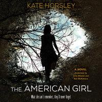 The American Girl: A Novel - Kate Horsley