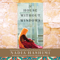 A House Without Windows - Nadia Hashimi