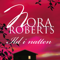 Ild i natten - Nora Roberts