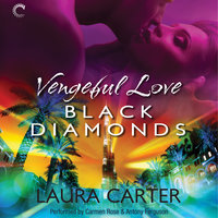 Vengeful Love: Black Diamonds - Laura Carter