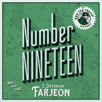 Number Nineteen: Ben’s Last Case - J. Jefferson Farjeon