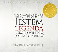 Jestem legendą - lekcje Świętego Józefa (egipskiego) - Fabian Błaszkiewicz SJ