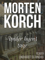 Under byens tage - Morten Korch