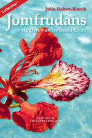 Jomfrudans: en slægtsroman fra Sankt Croix - Julie Raben-Korch