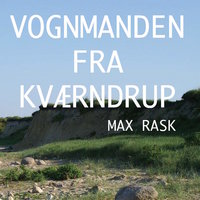 Vognmanden fra Kværndrup - Max Rask