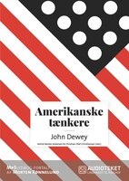 Amerikanske tænkere - John Dewey - Christian Olaf Christiansen, Astrid Nonbo Andersen