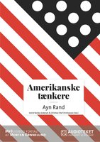 Amerikanske tænkere - Ayn Rand - Christian Olaf Christiansen, Astrid Nonbo Andersen