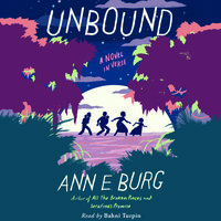 Unbound - A Novel in Verse - Ann E. Burg