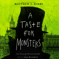 A Taste for Monsters - Matthew J. Kirby