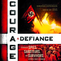 Courage & Defiance - Deborah Hopkinson