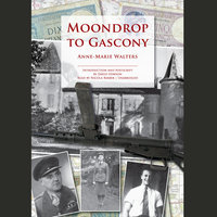 Moondrop to Gascony - Anne-Marie Walters