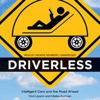 Driverless: Intelligent Cars and the Road Ahead - Hod Lipson, Melba Kurman