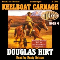 Keelboat Carnage - Douglas Hirt
