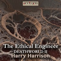 The Ethical Engineer (Deathworld II) - Harry Harrison