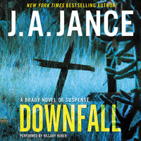 Downfall: A Brady Novel of Suspense - J. A. Jance