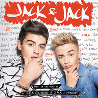 Jack & Jack: You Don't Know Jacks - Jack Gilinsky, Jack Johnson