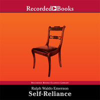 Self-Reliance: The Wisdom of Ralph Waldo Emerson as Inspiration for Daily Living - Ralph Waldo Emerson