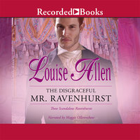 The Disgraceful Mr. Ravenhurst - Louise Allen