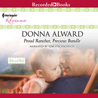 Proud Rancher, Precious Bundle - Donna Alward