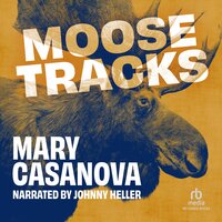 Moose Tracks - Mary Casanova