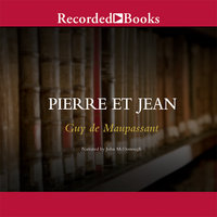 Pierre et Jean - Guy De Maupassant