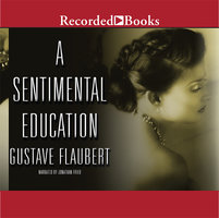 A Sentimental Education - Gustave Flaubert