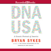 DNA USA: A Genetic Portrait of America - Bryan Sykes