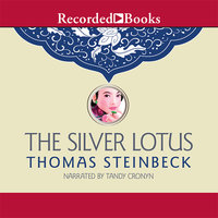 The Silver Lotus - Thomas Steinbeck