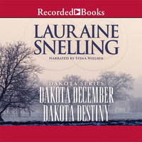 Dakota December and Dakota Destiny - Lauraine Snelling