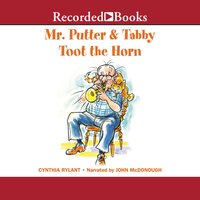 Mr. Putter & Tabby Toot the Horn - Cynthia Rylant