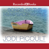 Songs of the Humpback Whale: A Novel in Five Voices - Jodi Picoult