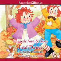 Raggedy Ann and Andy: Leaf Dance - Bobby Pearlman