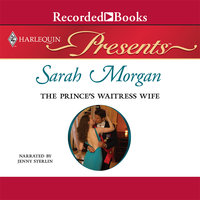 The Prince's Waitress Wife - Sarah Morgan