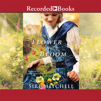 Like a Flower in Bloom - Siri Mitchell
