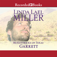 McKettricks of Texas: Garrett - Linda Lael Miller