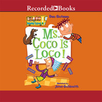 Ms. Coco Is Loco! - Dan Gutman