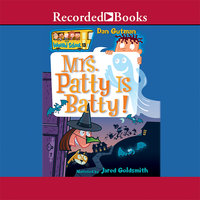 Mrs. Patty Is Batty! - Dan Gutman