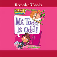 Ms. Todd Is Odd! - Dan Gutman