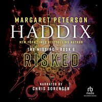 Risked - Margaret Peterson Haddix