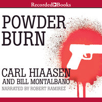 Powder Burn - Carl Hiaasen, Bill Montalbano