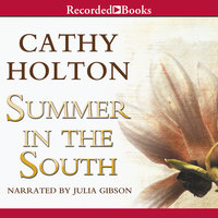 Summer in the South - Cathy Holton