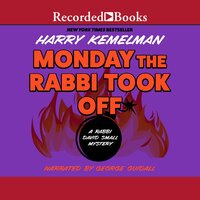 Monday the Rabbi Took Off - Harry Kemelman