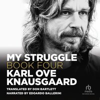 My Struggle, Book 4 - Karl Ove Knausgaard