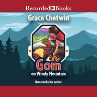 Gom on Windy Mountain - Grace Chetwin