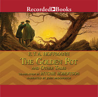 The Golden Pot and Other Tales - E.T.A. Hoffmann