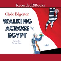 Walking Across Egypt - Clyde Edgerton