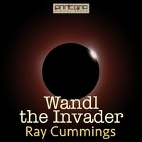 Wandl the Invader - Ray Cummings