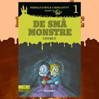 De små monstre #1: Uhyret - Pernille Eybye, Carina Evytt