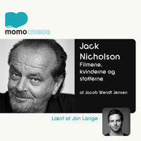 Jack Nicholson - filmene, kvinderne og stofferne - Jacob Wendt Jensen