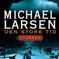 Den store tid - Stormen - Michael Larsen